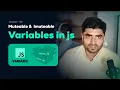 02 - JavaScript Variables Explained