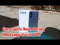 Download Lagu Cara Ganti Nada Dering Whatsapp di vivo Y02 MP3