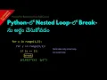 Understanding Break in Nested Loop in Python Telugu Lesson 60 Python For Beginners