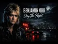 Lagu Benjamin Orr - Stay the Night - (Cover)