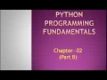 Unit II - Python Programming Fundamentals Session 2
