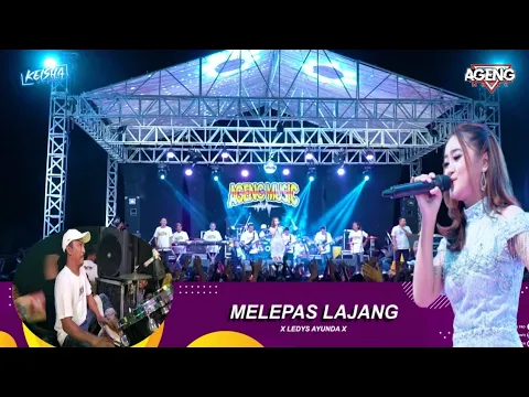 Download MP3 Melepas Lajang Leadys Ayunda Ft Ageng Music Live Kesamben Wetan Driyorejo Gresik