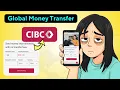 International Money Transfer CIBC CIBC Global Money Transfer Send Money Another Country CIBC