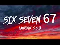 Laurinha Costa (DJ CABELO) (DJ TCHOUZEN) - SIX SEVEN 67 (Lyrics)