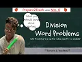 Solving Division Word Problems - How to Break it Up in a Way That Makes Sense for Our Students