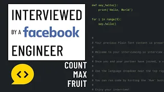 Python interview with a Facebook engineer Count max fruit