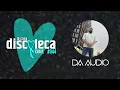 Download Lagu La Casa Discoteca Radio Show 044: w/ Da Audio