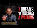 7 Dreams you should consider warning