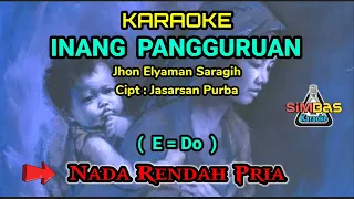 Download INANG PANGGURUAN Karaoke Nada Pria / Cowok ( E=Do ) | Jhon Elyaman Saragih | Lagu Simalungun Populer MP3