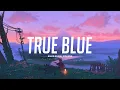 Download Lagu True Blue - Billie Eilish, Rhianne (TikTok sped up cover)