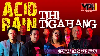 Download Acid Rain - Tihi Tigahang (Official Karaoke Video) MP3