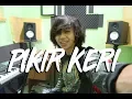 Download Lagu Via Vallen - Pikir Keri Cover Rock David Endra L