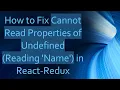 How to Fix Cannot Read Properties of Undefined Reading Name in React-Redux