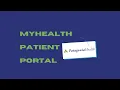 Introducing the MyHealth Patient Portal
