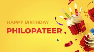 Happy Birthday PHILOPATEER Happy Birthday Song Made Especially For You 