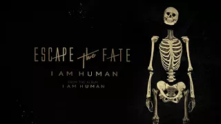 escape the fate i am human official lyric video 