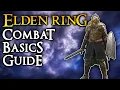 Combat Basics - An Elden Ring Beginner s Guide
