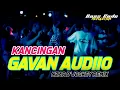 PARTY GACOR - KANCINGAN GAVAN AUDIO - X NZAR DJOCKEY REMIX BASS GLERR🔥