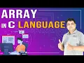 Array in C Programming C Language Tutorial Part - 22