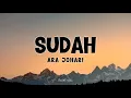 Download Lagu Sudah - Ara Johari (Lirik) Viral Tiktok
