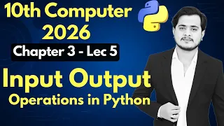 Input Output Operations in Python 10th Computer - Chapter 3