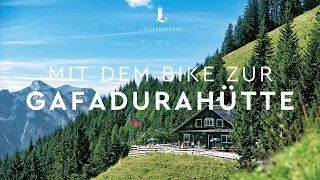Geheimtipp Liechtenstein: Mit dem Bike zur Gafadurahütte.