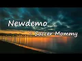Newdemo — Soccer Mommy  Lyrics