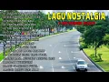 Download Lagu LAGU NOSTALGIA YANG SERING DICARI  LAGU TEMBANG KENANGAN TEMAN DI PERJALANAN  JANGAN SALAHKAN SIAPA