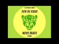 Elephant Man – Pon De River NOUS Beats REMIX