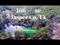 166 - ac Jasper County TX Land for Sale