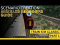 Train Simulator Classic Scenario Creation FULL GUIDE Part 1 Beginner Tutorial