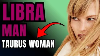 Libra Man Taurus Woman Compatibility Zodiac Signs Relationship Astrology