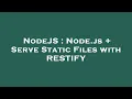 NodeJS Node js Serve Static Files with RESTIFY