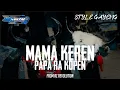 Download Lagu DJ BANTENGAN MAMA KEREN PAPA RA KOPEN | style gayengg 🔥