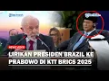 Download Lagu LIRIKAN Presiden Brazil, Ingin Sambut Presiden Prabowo Secara Khusus di KTT BRICS