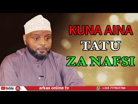 Download MP3 KUNA AINA TATU ZA NAFSI // SHEIKH OTHMAN MAALIM