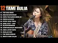 Download Lagu Tami Aulia Full Album - Tentang Rindu | Cover Akustik Terbaik 2025
