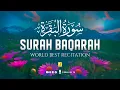 Lagu Surah AL BAQARAH Full (سورة البقره) ULTIMATE HEART TOUCHING VOICE | Zikrullah TV