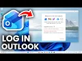 How To Login Microsoft Outlook Email On Desktop - Full Guide