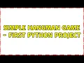 Simple Hangman game - first Python project 2 Solutions