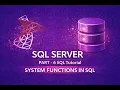 SQL Tutorial Part 6 system function in SQL