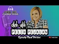 Download Lagu Pelih Pejalan - Dek Ulik (Karaoke Piano Version) HQ Audio