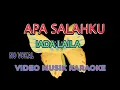 Download Lagu APAKAH SALAHKU  NO VOKAL Karaoke  by Ida Laila