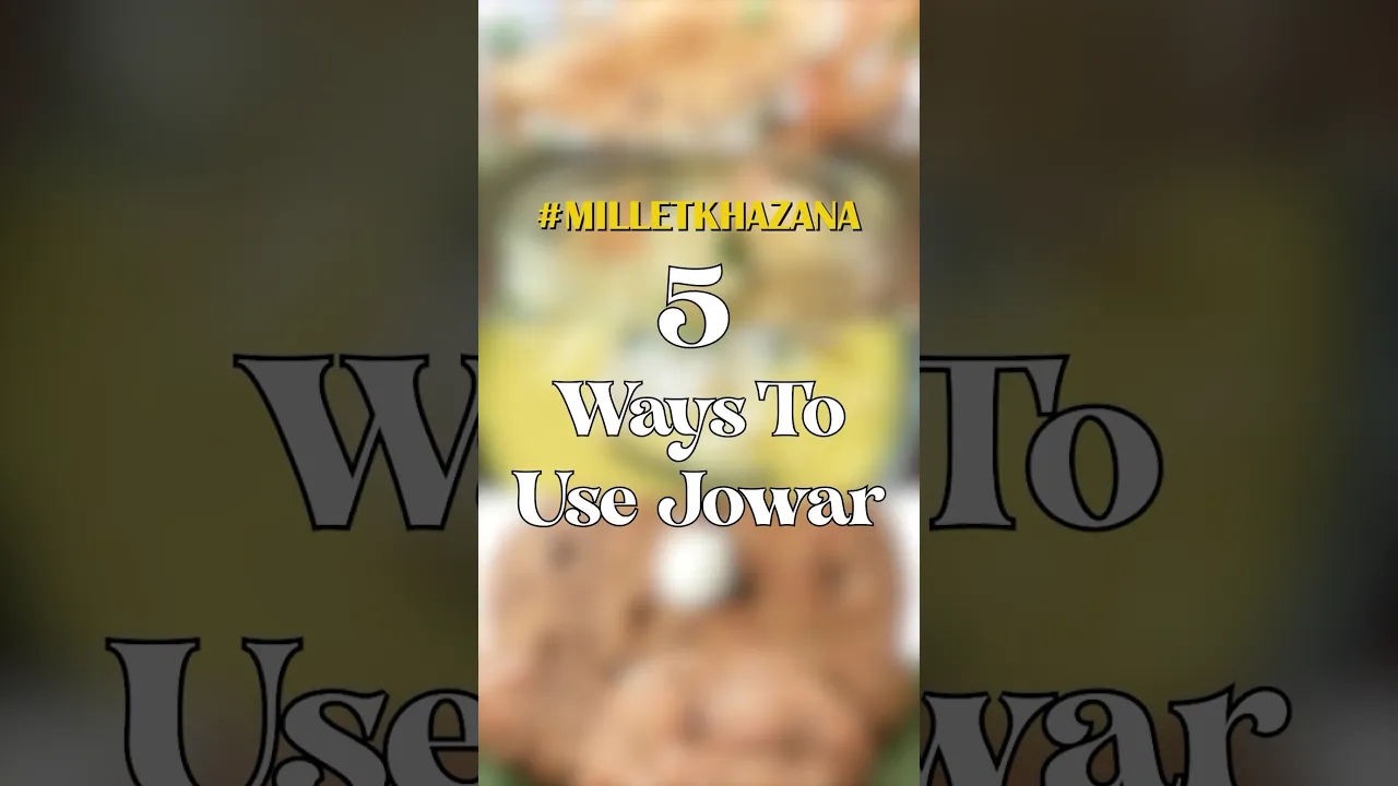 5 jowar recipes you don