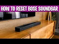 How to Reset Bose Soundbar Factory Reset Soft Reset Guide