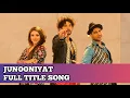 Download Lagu Junooniyat Full Title Song