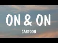 Download Lagu Cartoon - On \u0026 On (Lyrics) ft. Daniel Levi | Clean Bandit, Dua Lipa,...(Mix Lyrics)
