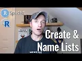 How to Create and Name Lists in R