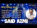 Download Lagu Mini album - 5 Karya Lagu ACEH terbaik - by SAID AZMI (Official musik audio)