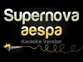 aespa - Supernova (Karaoke Version)